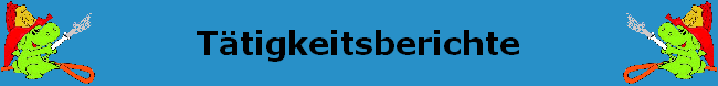T�tigkeitsberichte