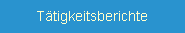 T&auml;tigkeitsberichte